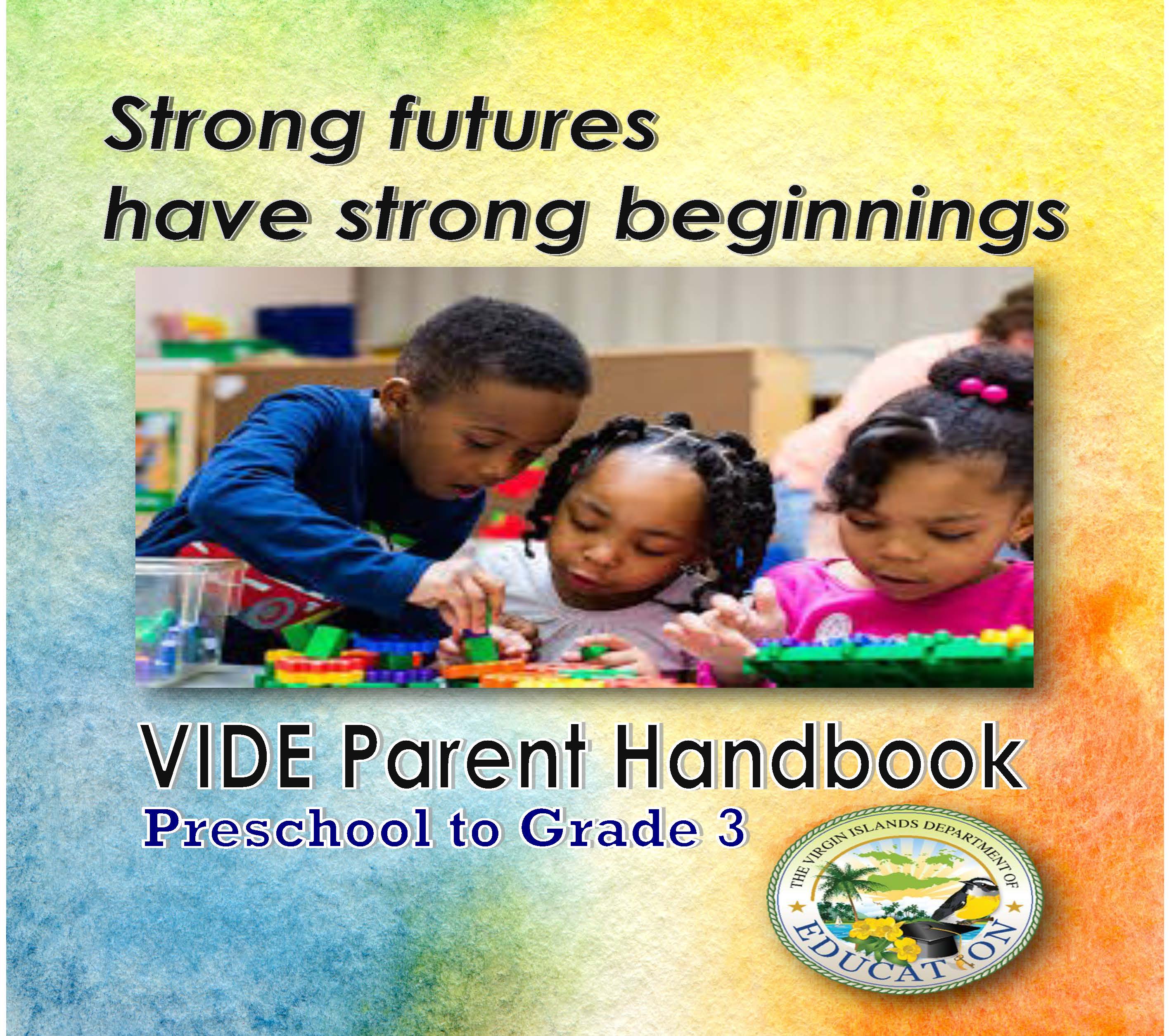VIDE Parent Handbook: Preschool to Grade 3