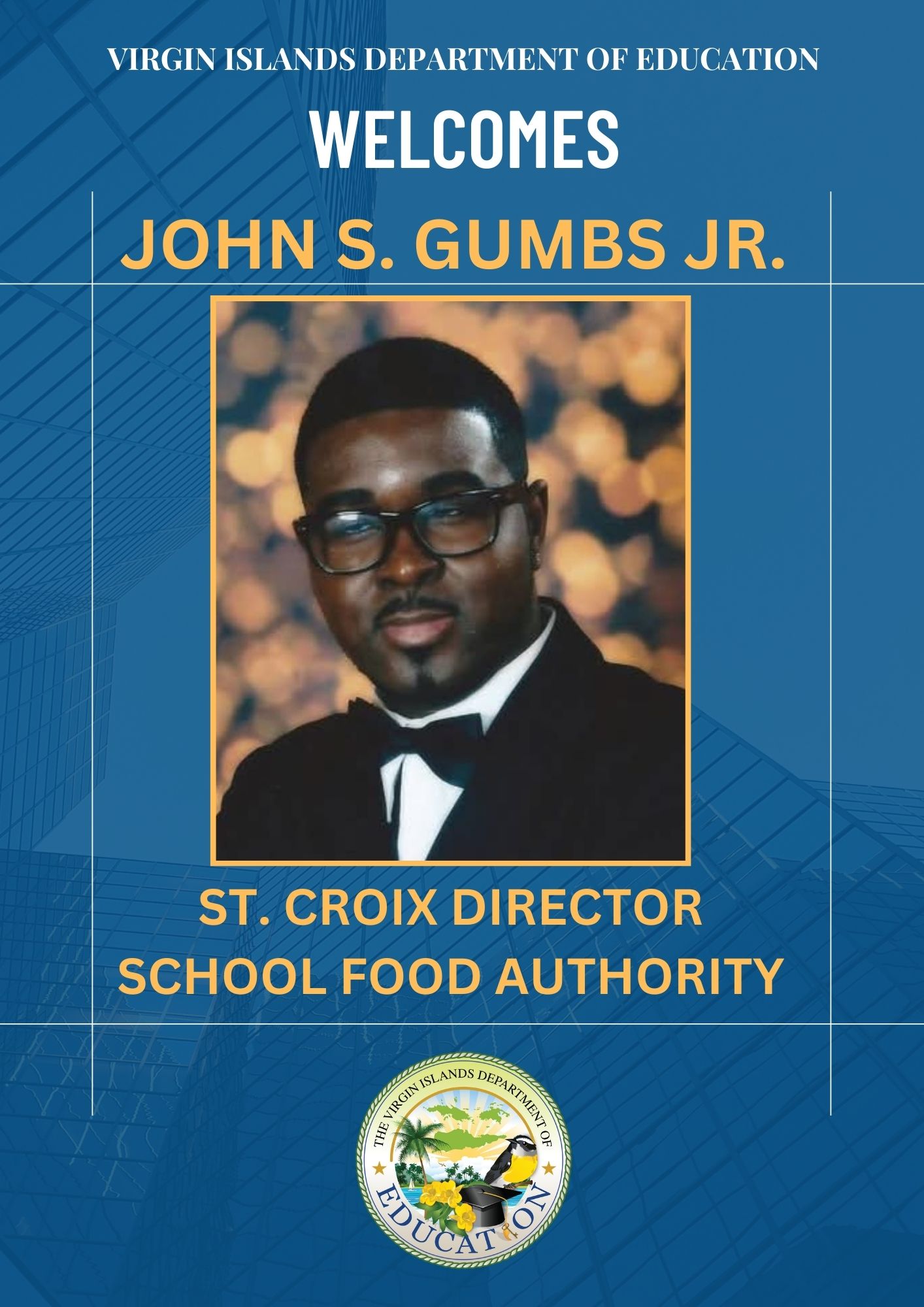 Welcome New Director, St. Croix Food Authority - Mr. John S. Gumbs, Jr.